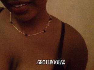 GROTEBOOBSX