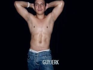 GUYJERK
