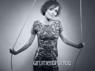 GirlfriendForYou