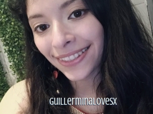 Guillerminalovesx