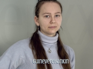 Guineverehankin