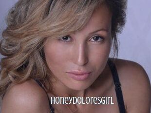 HoneyDoloresGirl