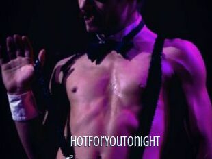HotForYouTonight