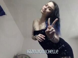 Hazelxomichelle