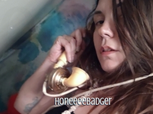 Honeeeebadger