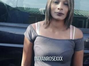 INDIANROSEXXX