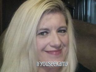 Ifyouseekamy