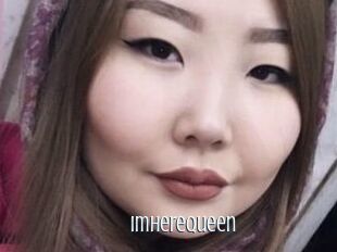 ImHereQueen