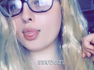 Imnotyours