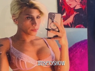 Imsexyshow