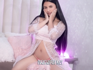 Ivanaparker