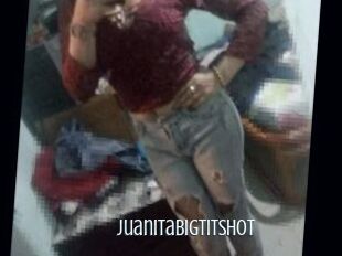JuanitaBigTitsHot