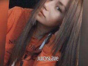 JuicySlave