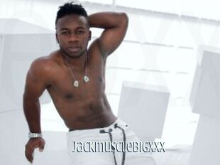 Jackmusclebigxxx