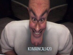KOMAINCALI420