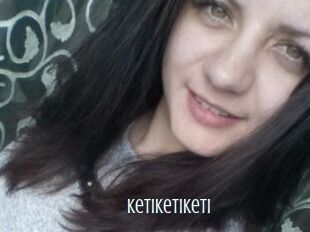KetiKetiKeti