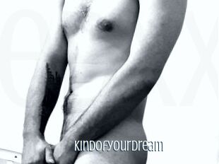 Kindofyourdream