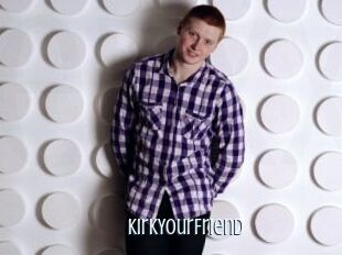 KirkYourFriend