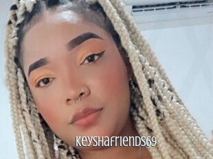 Keyshafriends69