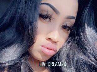 LIVEDREAM20