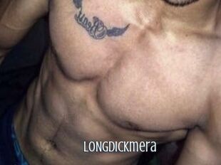 LONGDICKmera