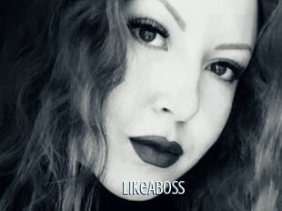 LikeABoss