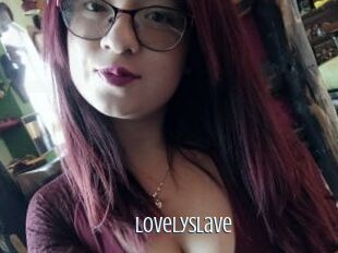 LovelySlave