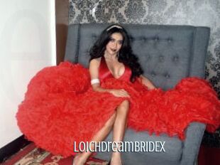 LOichDreamBRIDEx