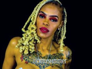 Lickmyshimmer