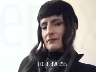 Lolalawless