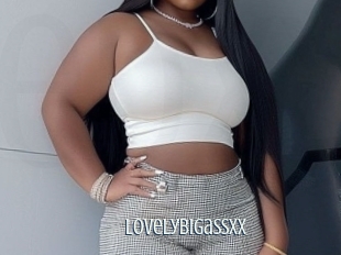 Lovelybigassxx