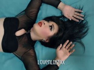 Lovenlustxx