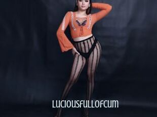 Luciousfullofcum
