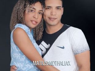 MATIUSANDTHALIAX