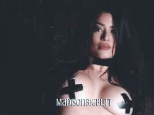 MadisonBigButt