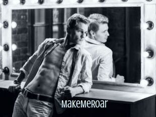 MakeMeRoar