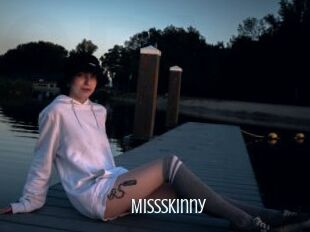 Missskinny
