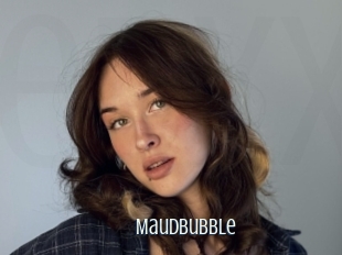 Maudbubble