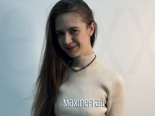 Maxinefrail