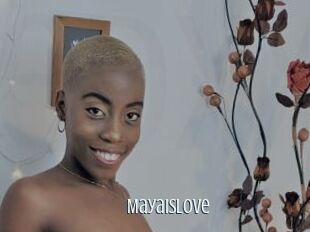 Mayaislove