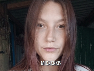 Mikkkkkis