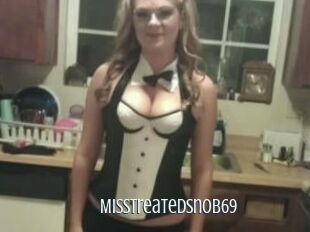 Misstreatedsnob69