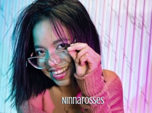 Ninnarosses