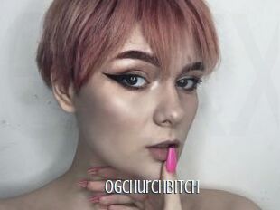 OGChurchbitch
