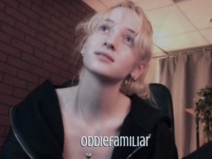 Oddiefamiliar