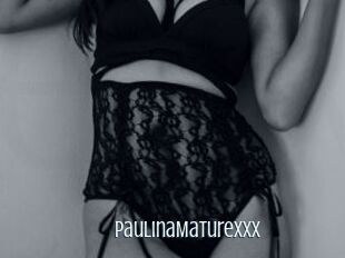 PaulinaMaturexxx