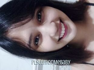 PlsCumOnMeBaby