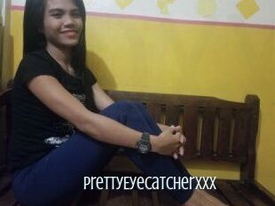 PrettyEyeCatcherxxx