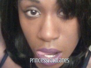 PrincessLolaLanes