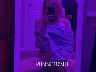 Pleasurrrekitt